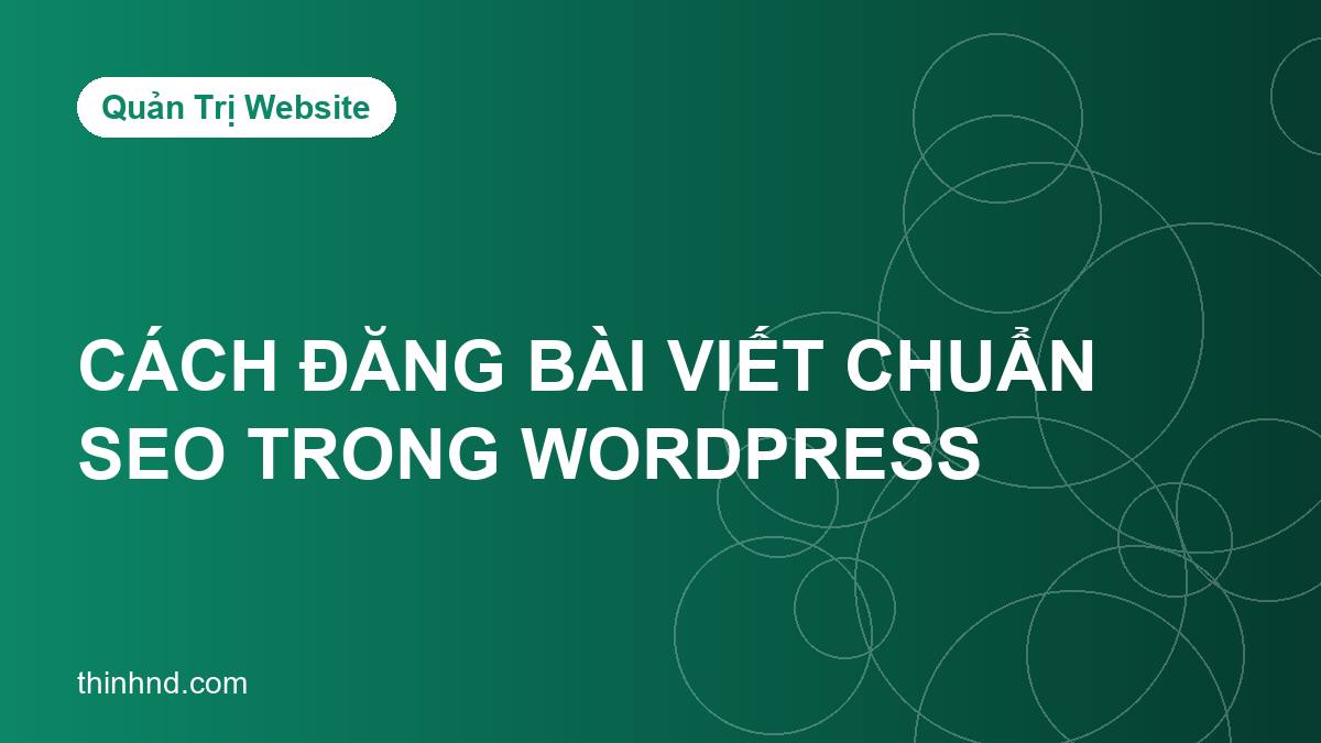 Ảnh bìa cach-dang-bai-viet-chuan-seo-trong-wordpress