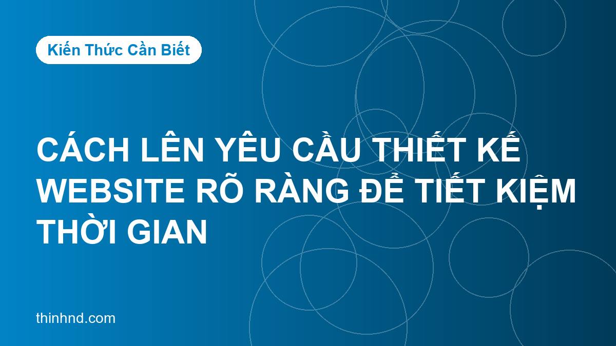 Ảnh bìa cach-len-yeu-cau-thiet-ke-website-ro-rang-de-tiet-kiem-thoi-gian