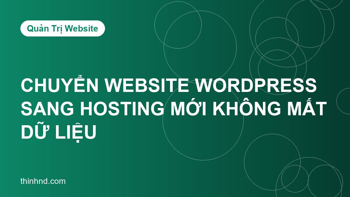 Ảnh bìa chuyen-website-wordpress-sang-hosting-moi-khong-mat-du-lieu