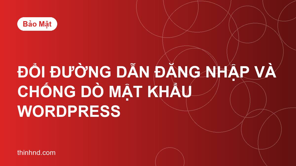Ảnh bìa doi-duong-dan-dang-nhap-va-chong-do-mat-khau-wordpress