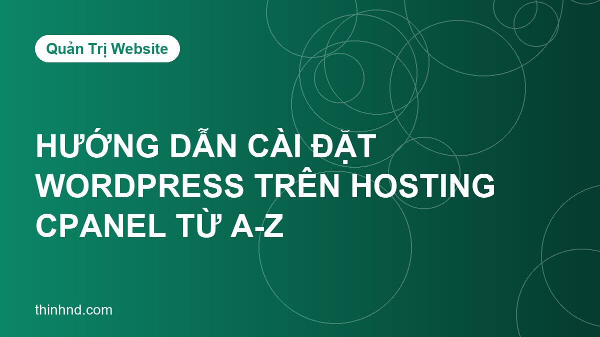 Ảnh bìa huong-dan-cai-dat-wordpress-tren-hosting-cpanel-tu-a-z