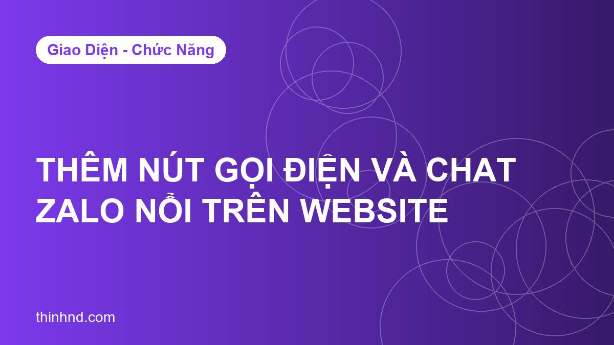 Ảnh bìa them-nut-goi-dien-va-chat-zalo-noi-tren-website
