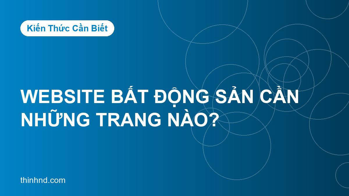 Ảnh bìa website-bat-dong-san-can-nhung-trang-nao